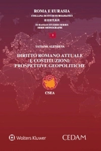 Diritto romano attuale e costituzioni: prospettive geopolitiche