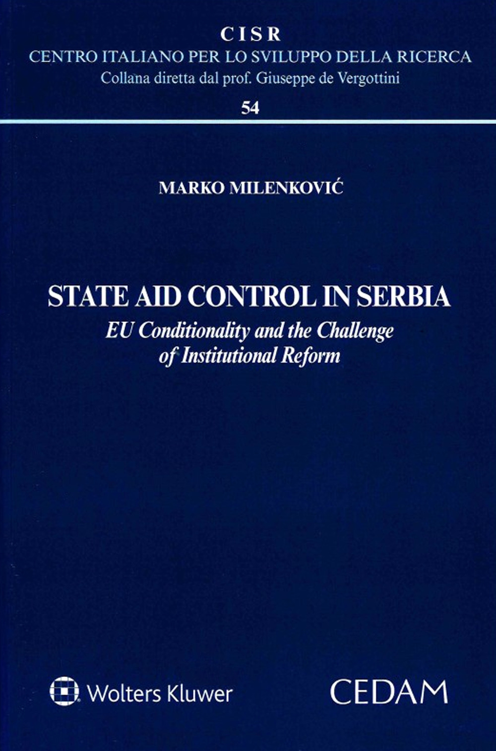 State Aid Control in Serbia. EU Conditionality and the Challenge of Institutional Reform