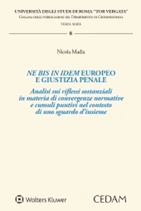 Ne bis in idem europeo e giustizia penale