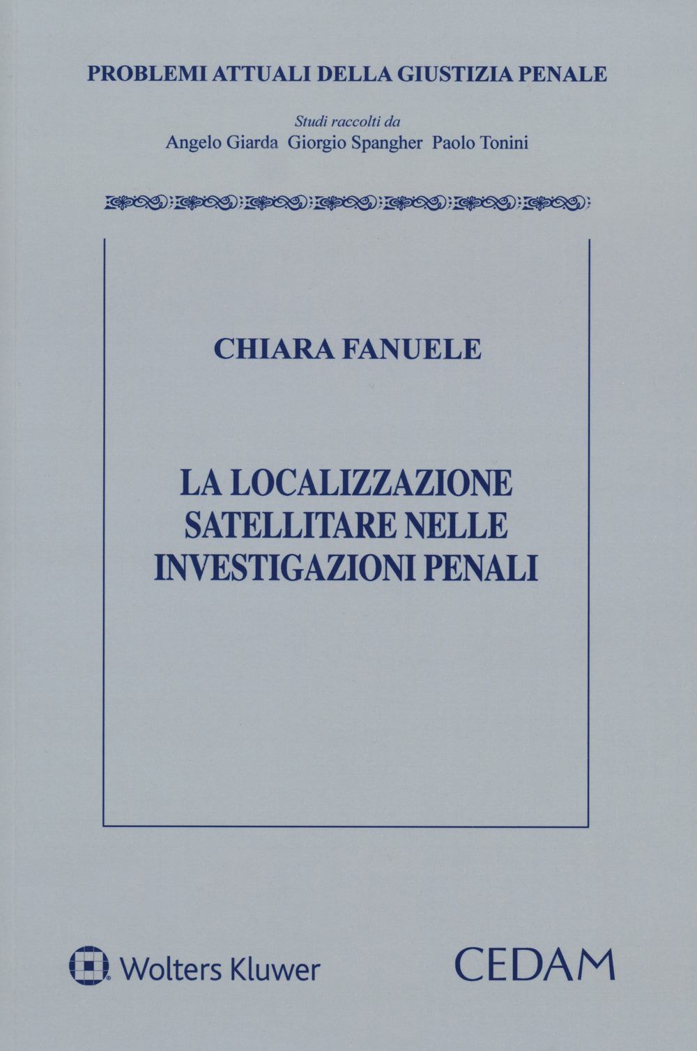 La localizzazione satellitare nelle investigazioni penali