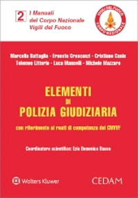 Elementi di polizia giudiziaria con riferimento ai reati di competenza del CNVVF