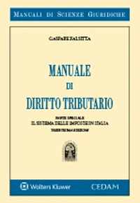 Manuale di diritto tributario. Parte speciale. Il sistema delle imposte in Italia