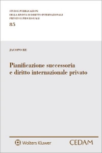 Pianificazione successoria e diritto internazionale privato