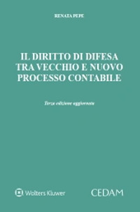 Il diritto di difesa tra vecchio e nuovo processo contabile