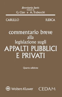 Commentario breve alla legislazione sugli appalti pubblici e privati