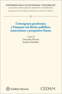 L'emergenza pandemica e l'impatto sul diritto pubblico: innovazione e prospettive future