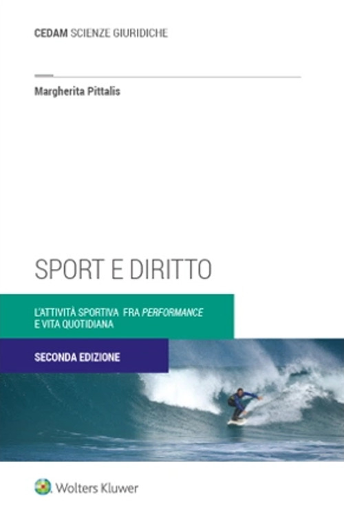 Sport e diritto. L'attività sportiva fra «performance» e vita quotidiana