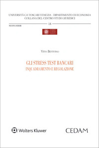 Gli stress test bancari. Inquadramento e regolazione