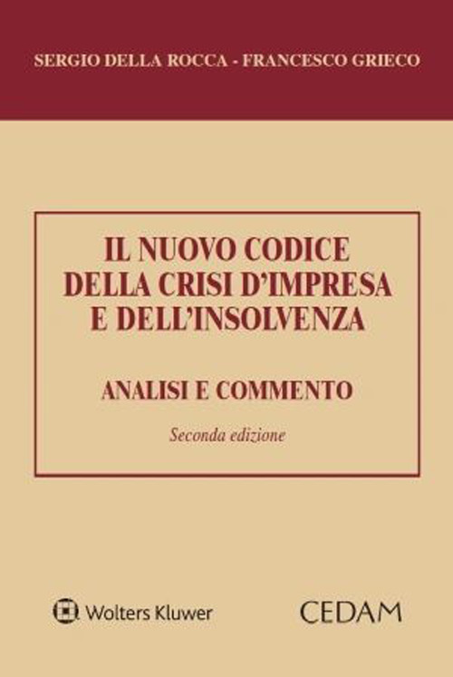 Il nuovo codice della crisi d'impresa e dell'insolvenza. Analisi e commento