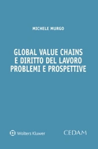 Global value chains e diritto del lavoro. Problemi e prospettive