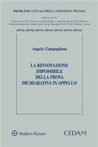 La rinnovazione impossibile della prova dichiarativa in appello