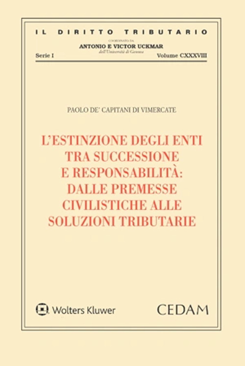 L'estinzione degli enti tra successione e responsabilità. Dalle premesse civilistiche alle soluzioni tributarie