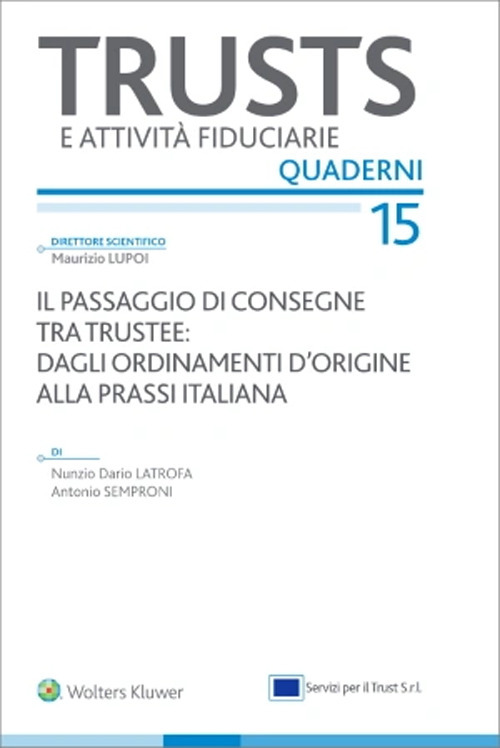 Il passaggio di consegne tra trustee: dagli ordinamenti d'origine alla prassi italiana