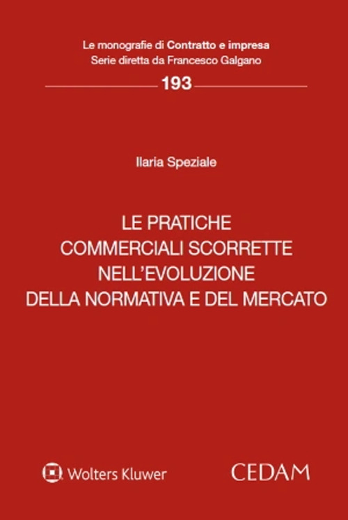 Le pratiche commerciali scorrette nell'evoluzione della normativa e del mercato