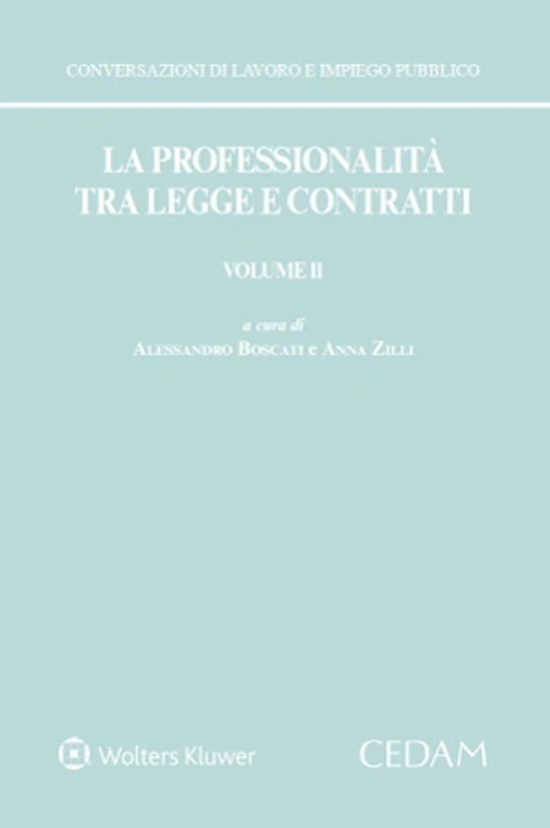La professionalità tra legge e contratti. Vol. 2
