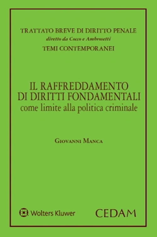 Il raffreddamento di diritti fondamentali come limite alla politica criminale