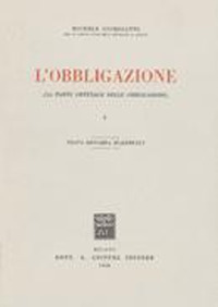 L'obbligazione. La parte generale delle obbligazioni. Vol. 1