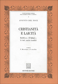 Cristianità e laicità. Scritti su «Il Sabato» (e vari, anche inediti)