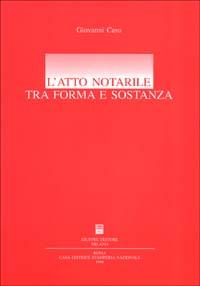 L'atto notarile tra forma e sostanza