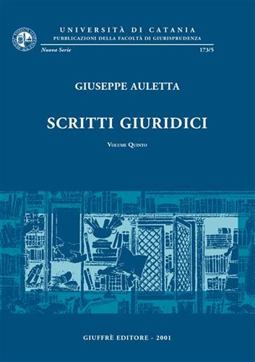 Scritti giuridici. Vol. 5