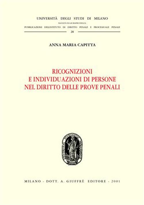 Ricognizioni e individuazioni di persone nel diritto delle prove penali