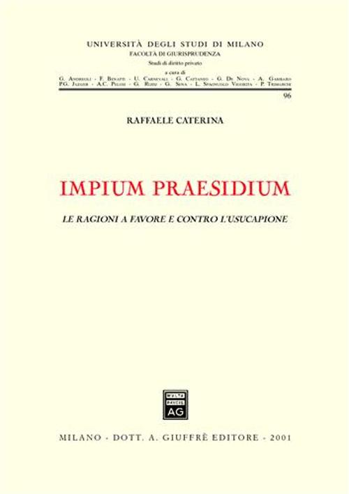 Impium praesidium. Le ragioni a favore e contro l'usucapione