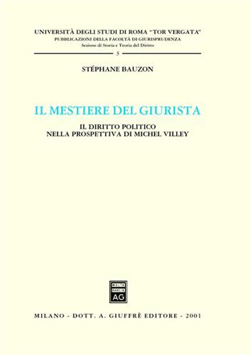 Il mestiere del giurista. Il diritto politico nella prospettiva di Michel Villey