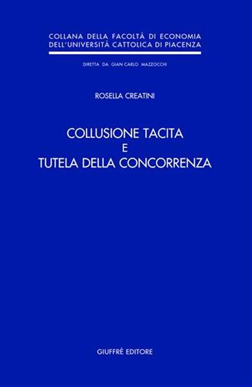 Collusione tacita e tutela della concorrenza