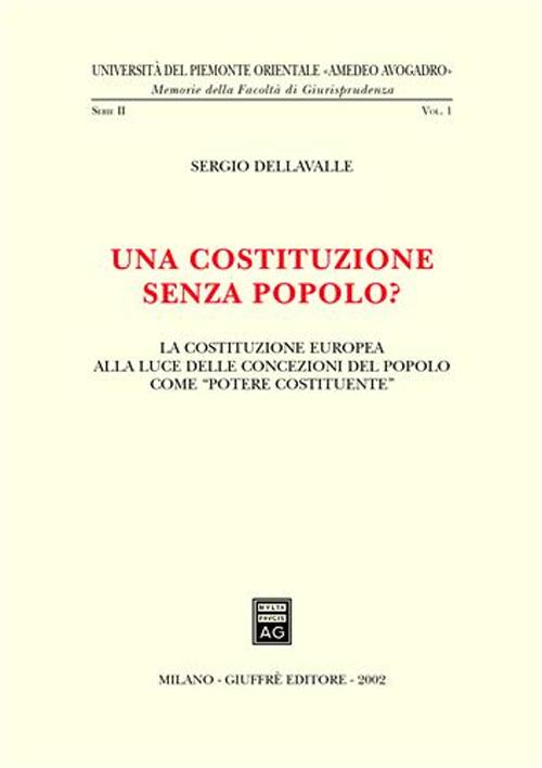 Una costituzione senza popolo? La costituzione europea alla luce delle concezioni del popolo come «potere costituente»