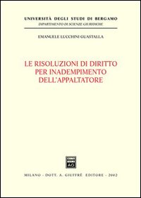 Le risoluzioni di diritto per inadempimento dell'appaltatore