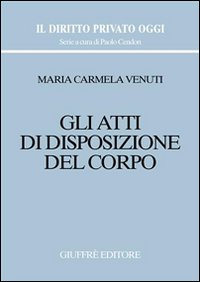 Gli atti di disposizione del corpo