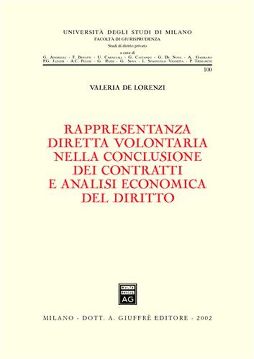 Rappresentanza diretta volontaria nella conclusione dei contratti e analisi economica del diritto