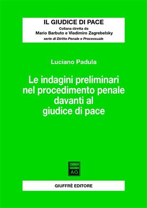 Le indagini preliminari nel procedimento penale davanti al giudice di pace