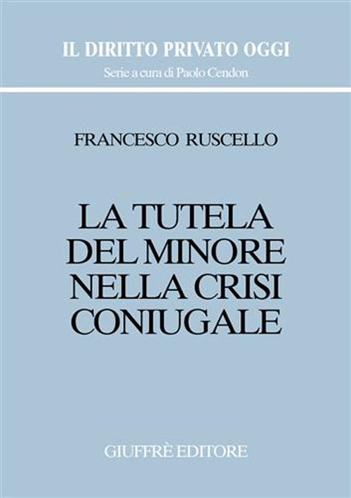 La tutela del minore nella crisi coniugale