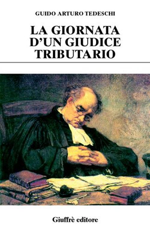 La giornata d'un giudice tributario