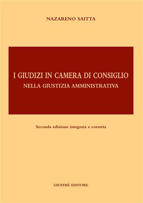 I giudizi in Camera di consiglio nella giustizia amministrativa