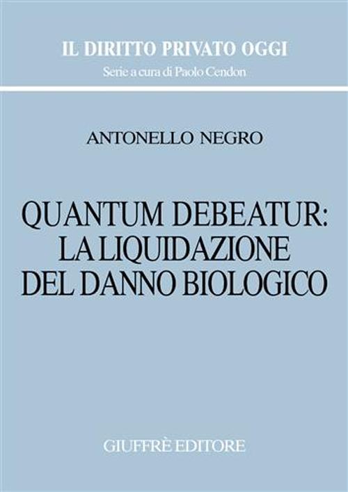 Quantum debeatur: la liquidazione del danno biologico