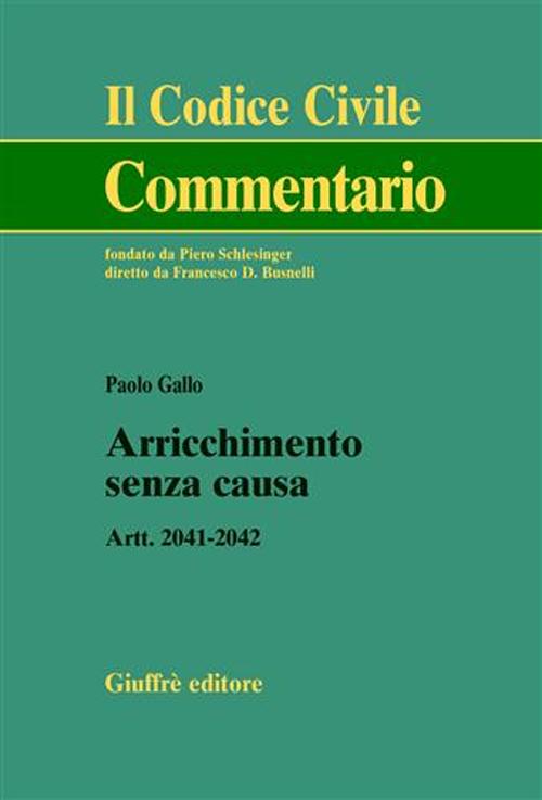 Arricchimento senza causa. Artt. 2041-2042