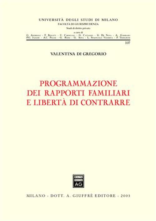 Programmazione dei rapporti familiari e libertà di contrarre