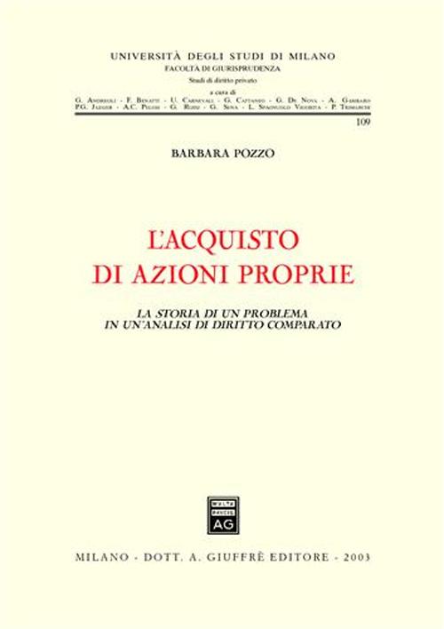 L'acquisto di azioni proprie. La storia di un problema in un'analisi di diritto comparato