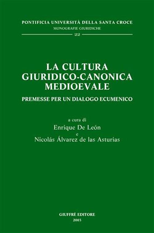 La cultura giuridico-canonica medioevale. Premesse per un dialogo ecumenico