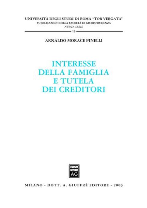 Interesse della famiglia e tutela dei creditori