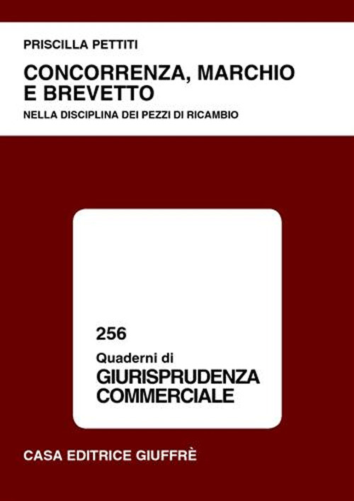 Concorrenza, marchio e brevetto. Nella disciplina dei pezzi di ricambio