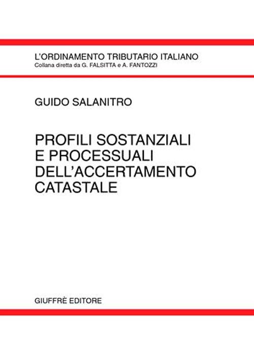 Profili sostanziali e processuali dell'accertamento catastale