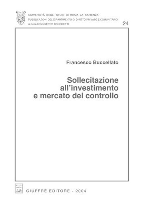 Sollecitazione all'investimento e mercato del controllo