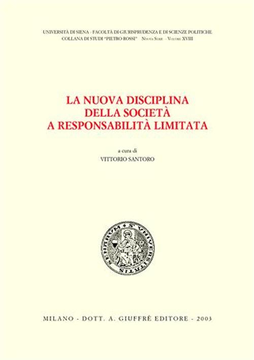 La nuova disciplina della società a responsabilità limitata