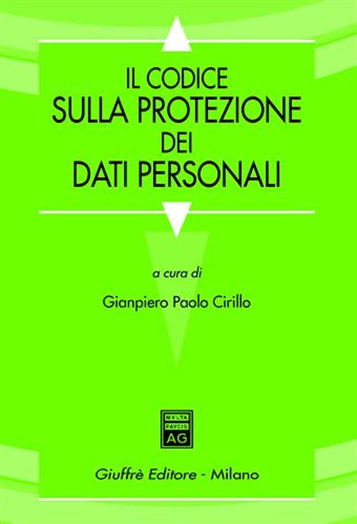 Il codice sulla protezione dei dati personali