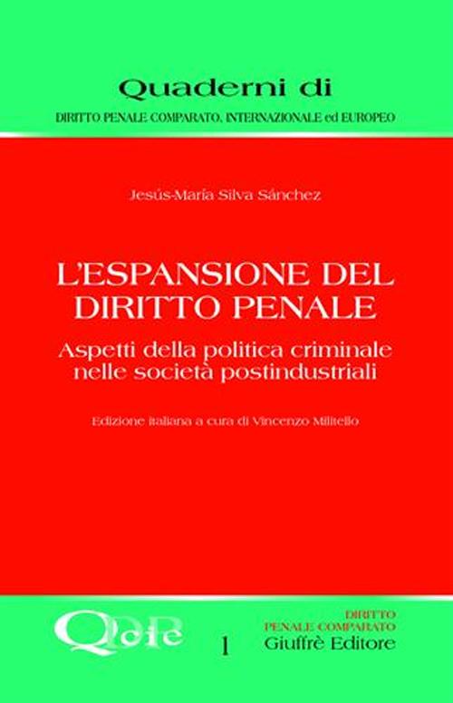 L'espansione del diritto penale. Aspetti della politica criminale nelle società postindustriali