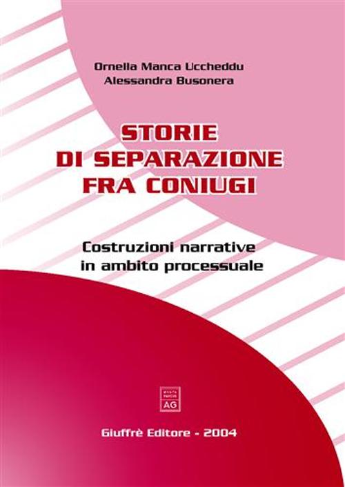 Storie di separazione fra coniugi. Costruzioni narrative in ambito processuale