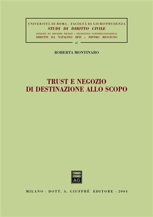 Trust e negozio di destinazione allo scopo